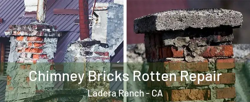  Chimney Bricks Rotten Repair Ladera Ranch - CA