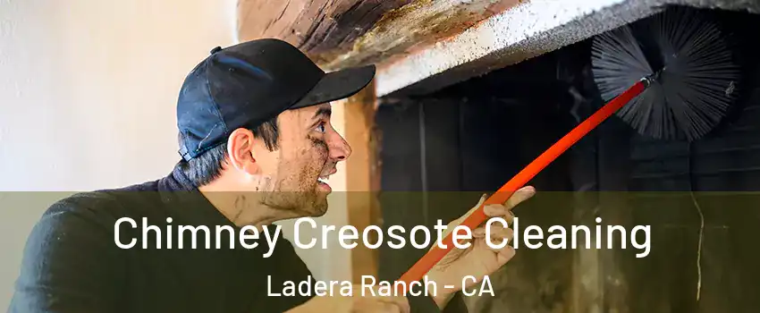  Chimney Creosote Cleaning Ladera Ranch - CA
