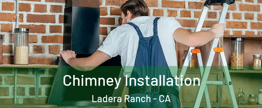  Chimney Installation Ladera Ranch - CA
