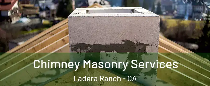  Chimney Masonry Services Ladera Ranch - CA