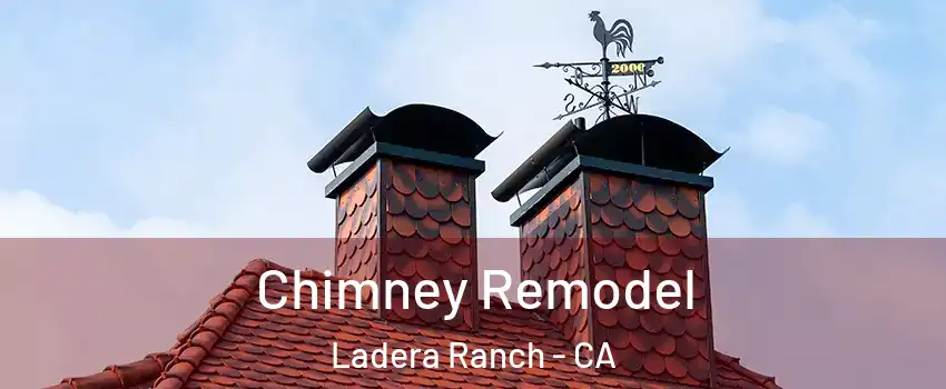  Chimney Remodel Ladera Ranch - CA