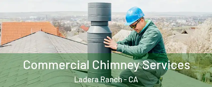  Commercial Chimney Services Ladera Ranch - CA