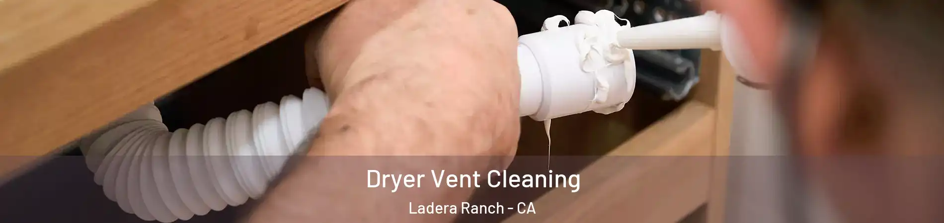  Dryer Vent Cleaning Ladera Ranch - CA