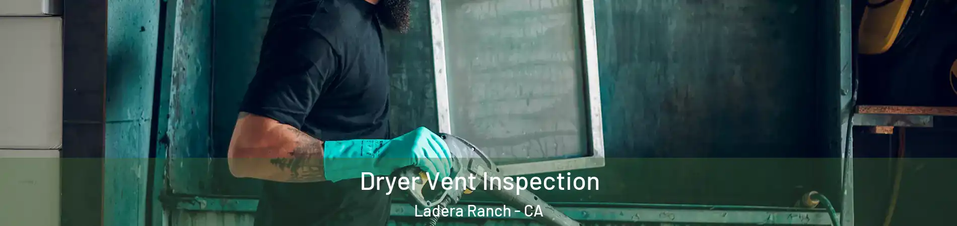  Dryer Vent Inspection Ladera Ranch - CA