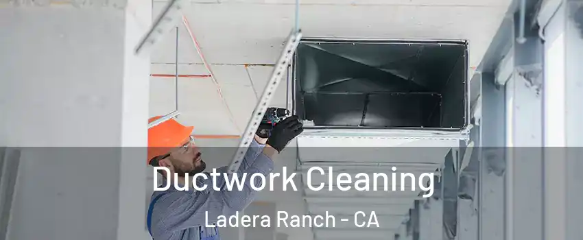  Ductwork Cleaning Ladera Ranch - CA