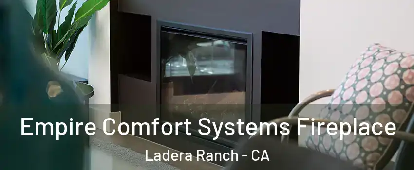  Empire Comfort Systems Fireplace Ladera Ranch - CA