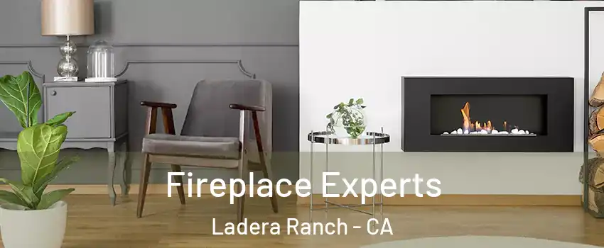  Fireplace Experts Ladera Ranch - CA