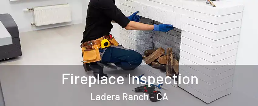  Fireplace Inspection Ladera Ranch - CA