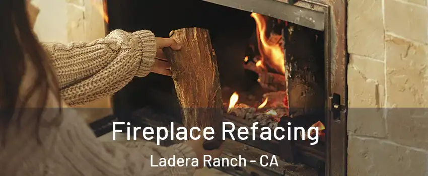  Fireplace Refacing Ladera Ranch - CA
