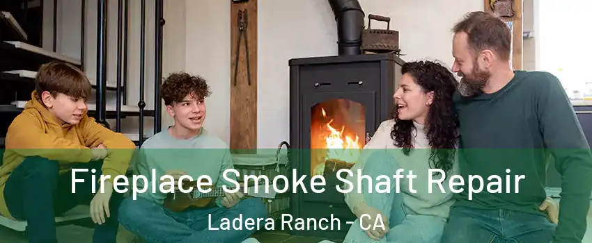  Fireplace Smoke Shaft Repair Ladera Ranch - CA