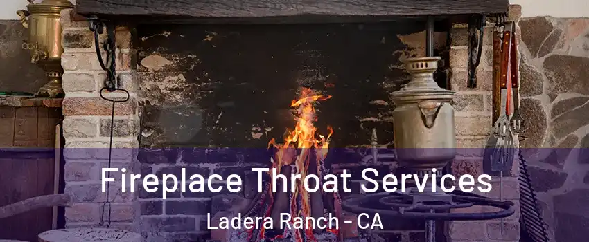  Fireplace Throat Services Ladera Ranch - CA