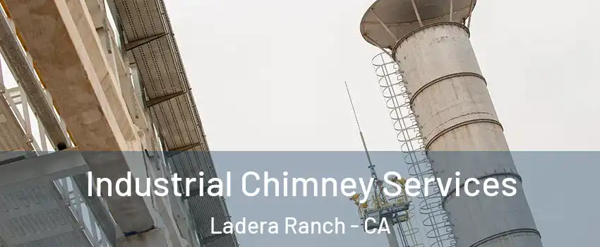  Industrial Chimney Services Ladera Ranch - CA