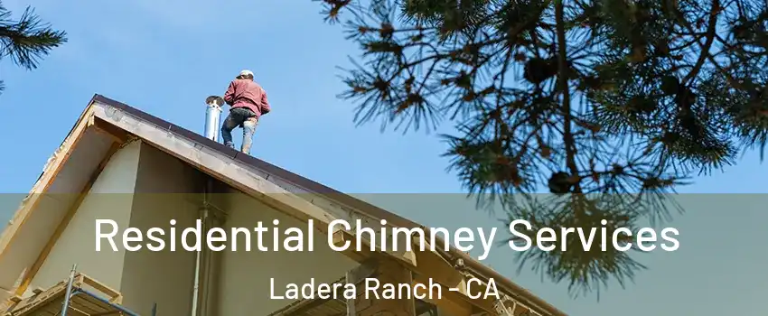  Residential Chimney Services Ladera Ranch - CA