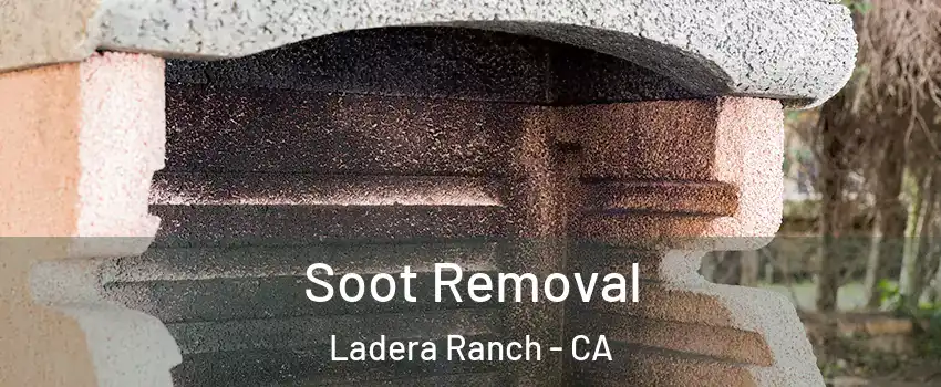  Soot Removal Ladera Ranch - CA