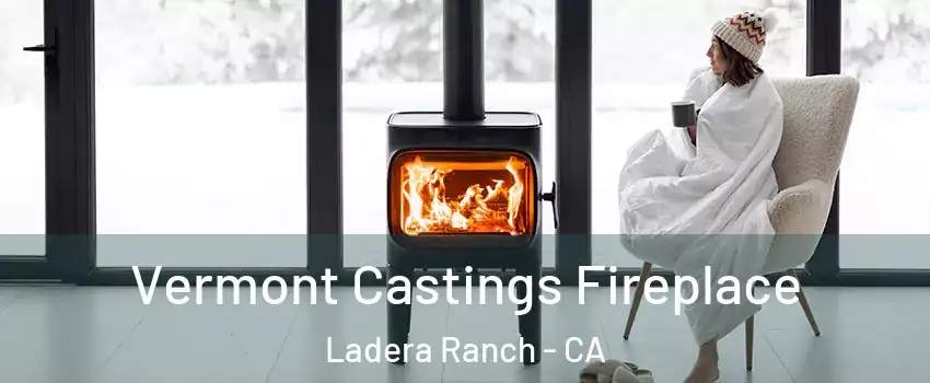  Vermont Castings Fireplace Ladera Ranch - CA