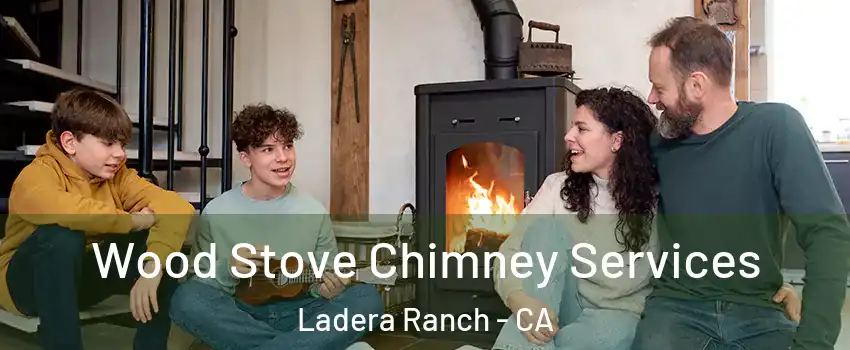  Wood Stove Chimney Services Ladera Ranch - CA